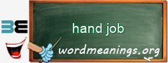 WordMeaning blackboard for hand job